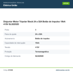 Especificações técnicas de Disjuntor Motor Tripolar Steck 24 a 32A Botão de Impulso 10kA 415V SLS2252D