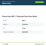 Especificações técnicas de Prensa Cabo BSP 1" Poliamida Cinza Kraus Muller