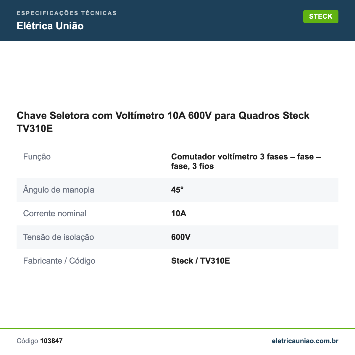 Especificações técnicas de Chave Seletora com Voltímetro 10A 600V para Quadros Steck TV310E