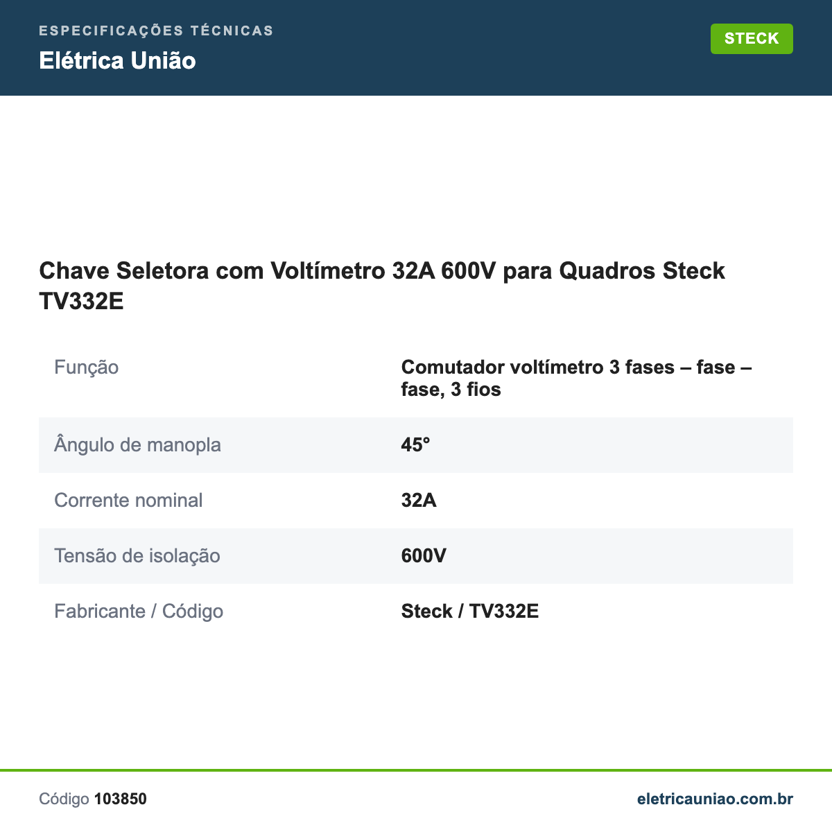 Especificações técnicas de Chave Seletora com Voltímetro 32A 600V para Quadros Steck TV332E