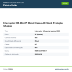 Especificações técnicas de Interruptor DR 40A 2P 30mA Classe AC Steck Proteção Choque