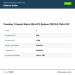 Especificações técnicas de Contator Tripolar Steck 95A AC3 Bobina 220VCA 1NA+1NF