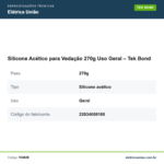 Especificações técnicas de Silicone Acético para Vedação 270g Uso Geral – Tek Bond