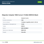 Especificações técnicas de Disjuntor Unipolar 100A Curva C 10.0kA 400VCA Steck