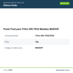 Especificações técnicas de Poste Final para Trilho DIN TS35 Metaltex MAB35P