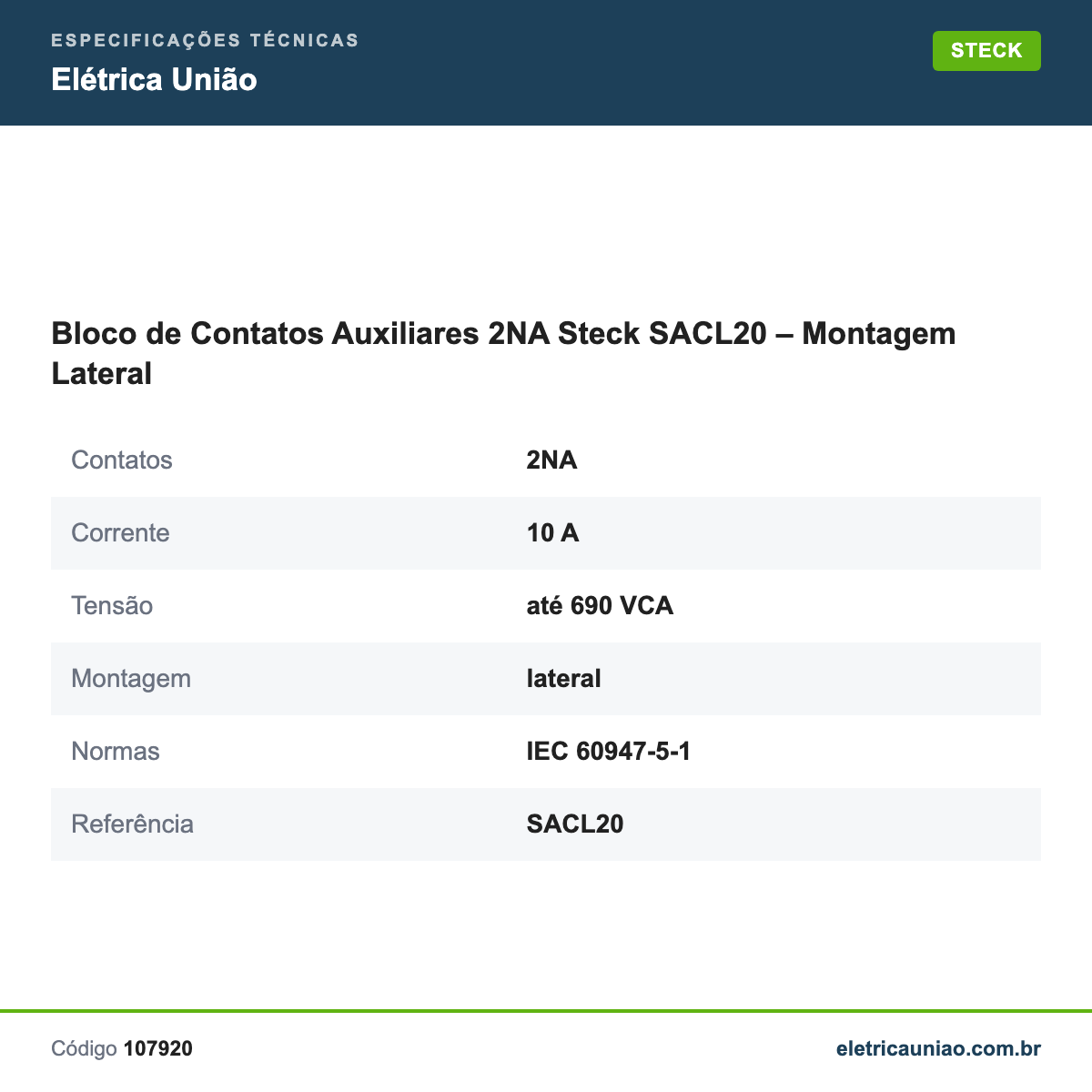 Especificações técnicas de Bloco de Contatos Auxiliares 2NA Steck SACL20 – Montagem Lateral