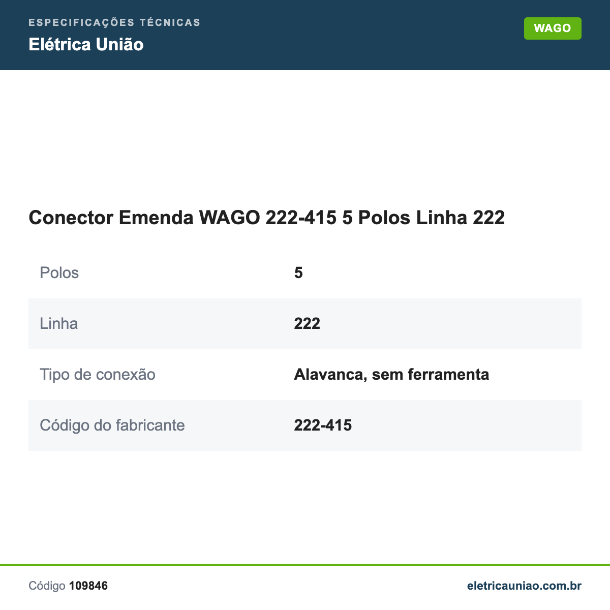 Especificações técnicas de Conector Emenda WAGO 222-415 5 Polos Linha 222