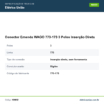 Especificações técnicas de Conector Emenda WAGO 773-173 3 Polos Inserção Direta