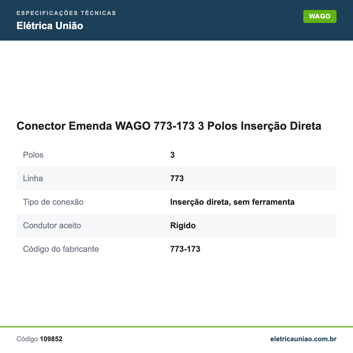 Especificações técnicas de Conector Emenda WAGO 773-173 3 Polos Inserção Direta