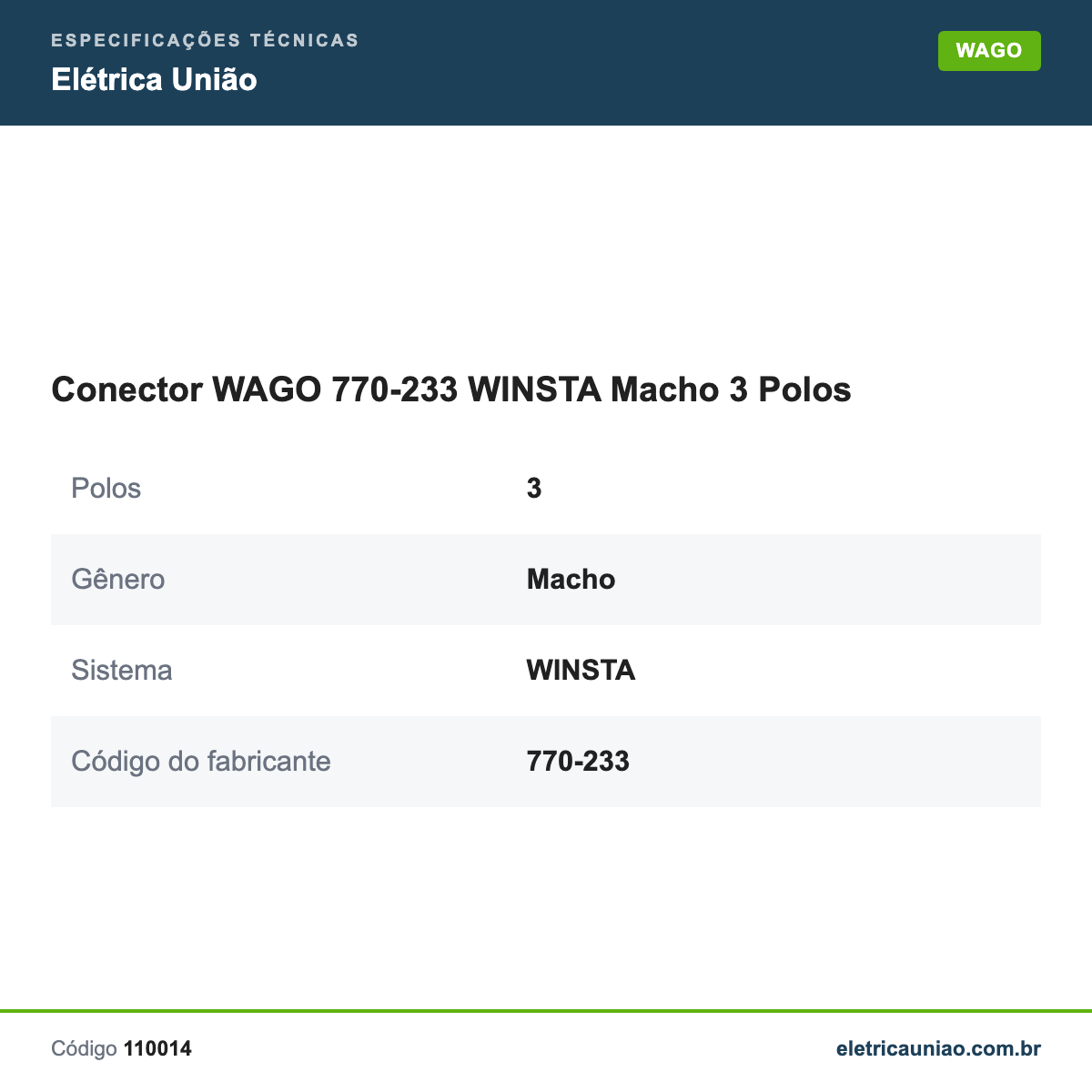 Especificações técnicas de Conector WAGO 770-233 WINSTA Macho 3 Polos