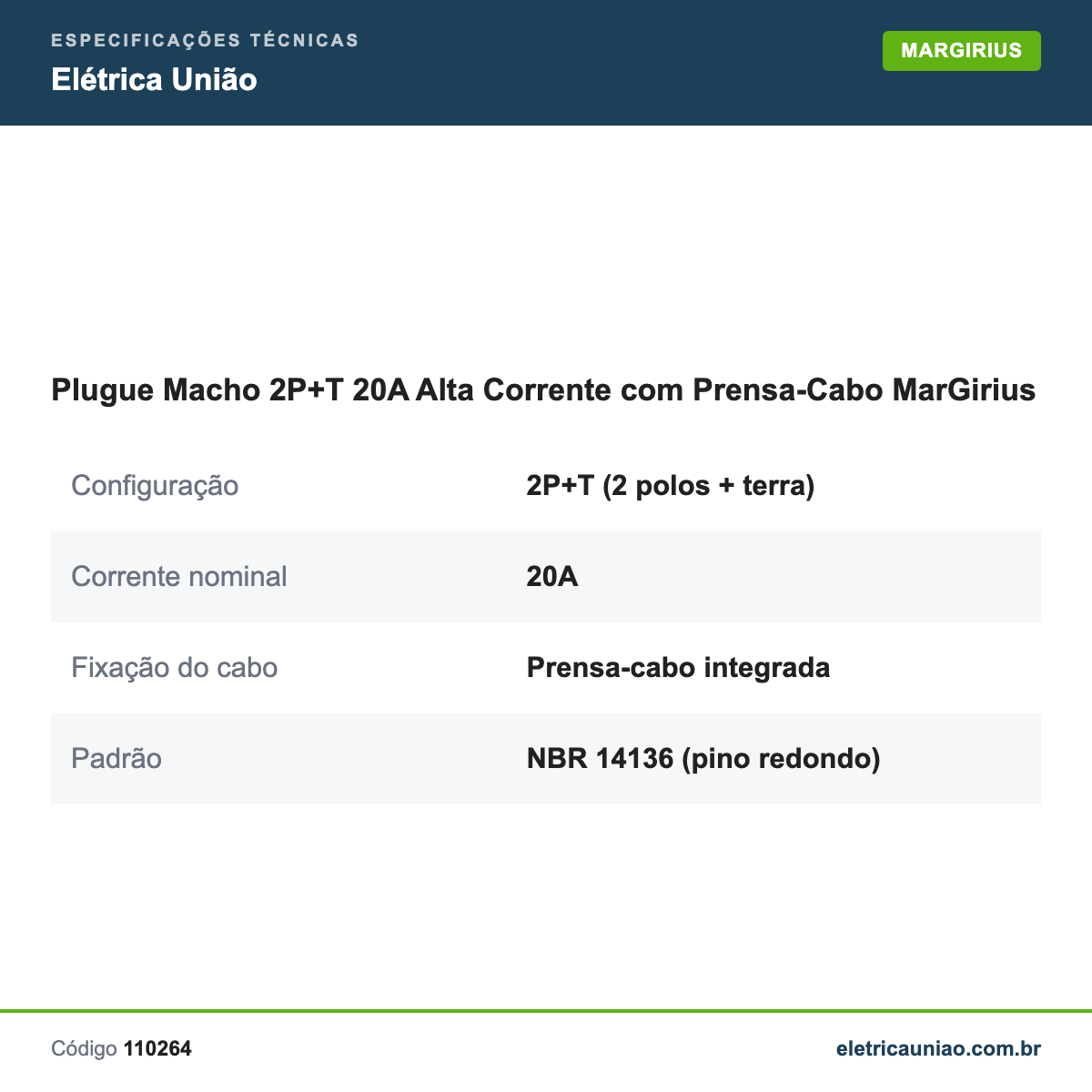 Especificações técnicas de Plugue Macho 2P+T 20A Alta Corrente com Prensa-Cabo MarGirius
