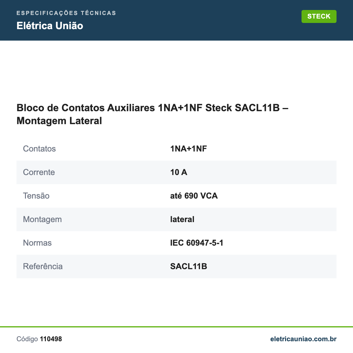 Especificações técnicas de Bloco de Contatos Auxiliares 1NA+1NF Steck SACL11B – Montagem Lateral