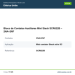 Especificações técnicas de Bloco de Contatos Auxiliares Mini Steck SCR622B – 2NA+2NF