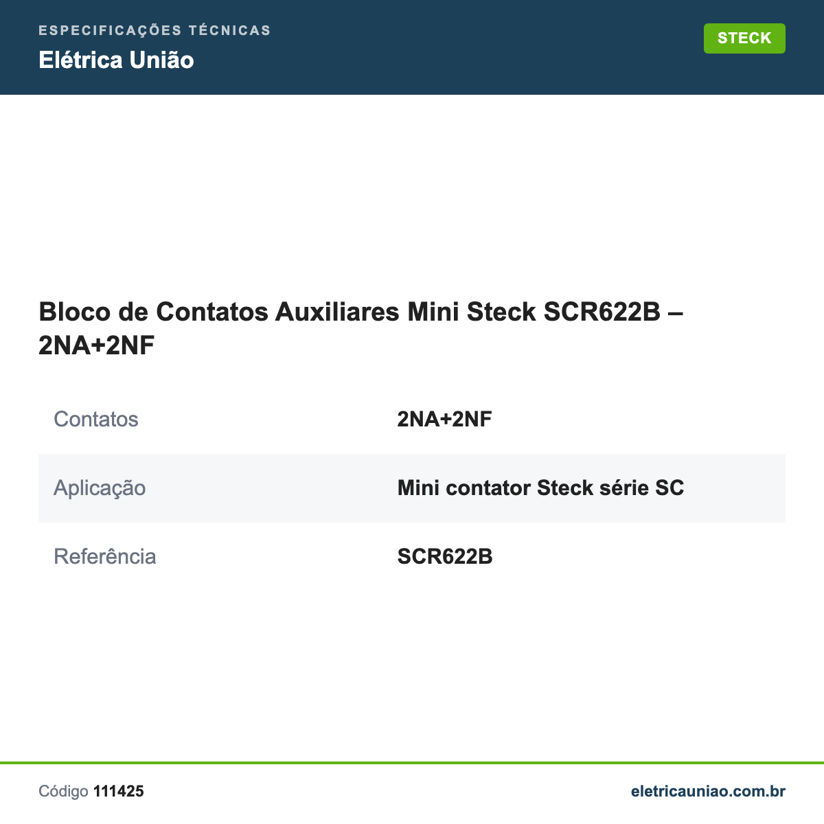 Especificações técnicas de Bloco de Contatos Auxiliares Mini Steck SCR622B – 2NA+2NF