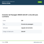 Especificações técnicas de Conector de Passagem WAGO 224-201 Linha 224 para Luminária