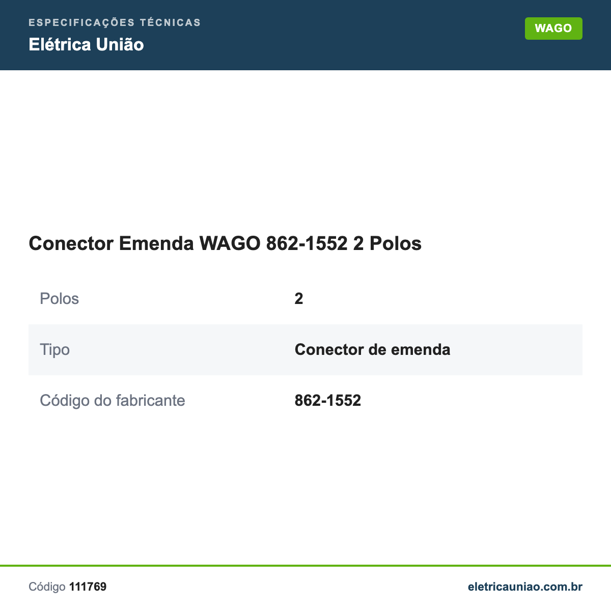Especificações técnicas de Conector Emenda WAGO 862-1552 2 Polos