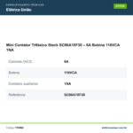 Especificações técnicas de Mini Contator Trifásico Steck SC06A10F30 – 6A Bobina 110VCA 1NA