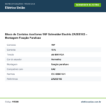 Especificações técnicas de Bloco de Contatos Auxiliares 1NF Schneider Electric ZA2EE102 – Montagem Fixação Parafuso