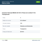 Especificações técnicas de Conector Emenda WAGO 221-613 3 Polos 0,5 a 6,0mm² 41A Transparente