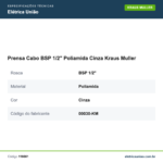 Especificações técnicas de Prensa Cabo BSP 1/2" Poliamida Cinza Kraus Muller