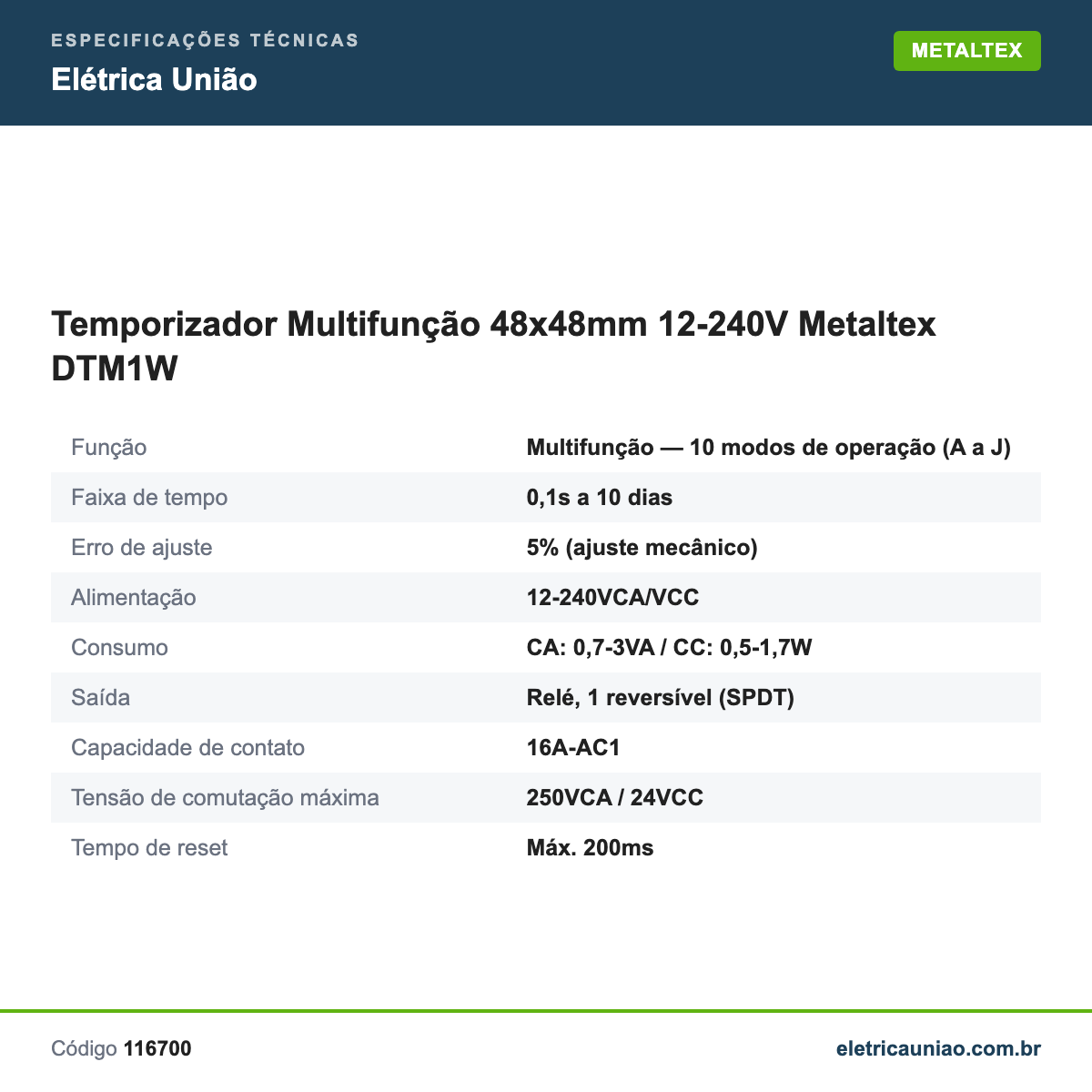 Especificações técnicas de Temporizador Multifunção 48x48mm 12-240V Metaltex DTM1W