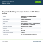 Especificações técnicas de Temporizador Multifunção 8 Funções 48x48mm 24-240V Metaltex TA-11DN