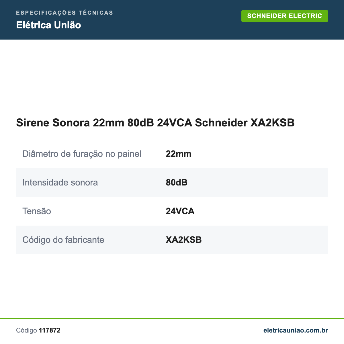 Especificações técnicas de Sirene Sonora 22mm 80dB 24VCA Schneider XA2KSB