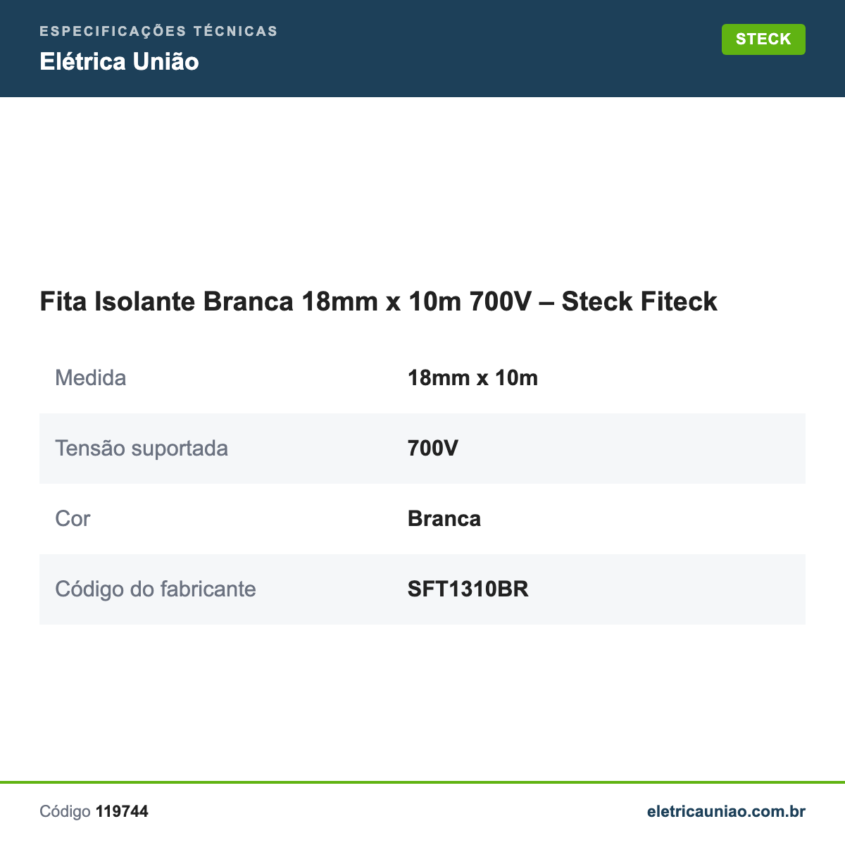 Especificações técnicas de Fita Isolante Branca 18mm x 10m 700V – Steck Fiteck