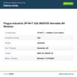 Especificações técnicas de Plugue Industrial 3P+N+T 32A 380/415V Vermelho 6H Metaltex