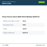 Especificações técnicas de Sirene Sonora 22mm 80dB 24VCA Metaltex BZ207LR