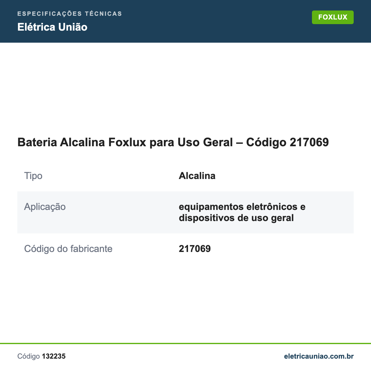Especificações técnicas de Bateria Alcalina Foxlux para Uso Geral – Código 217069