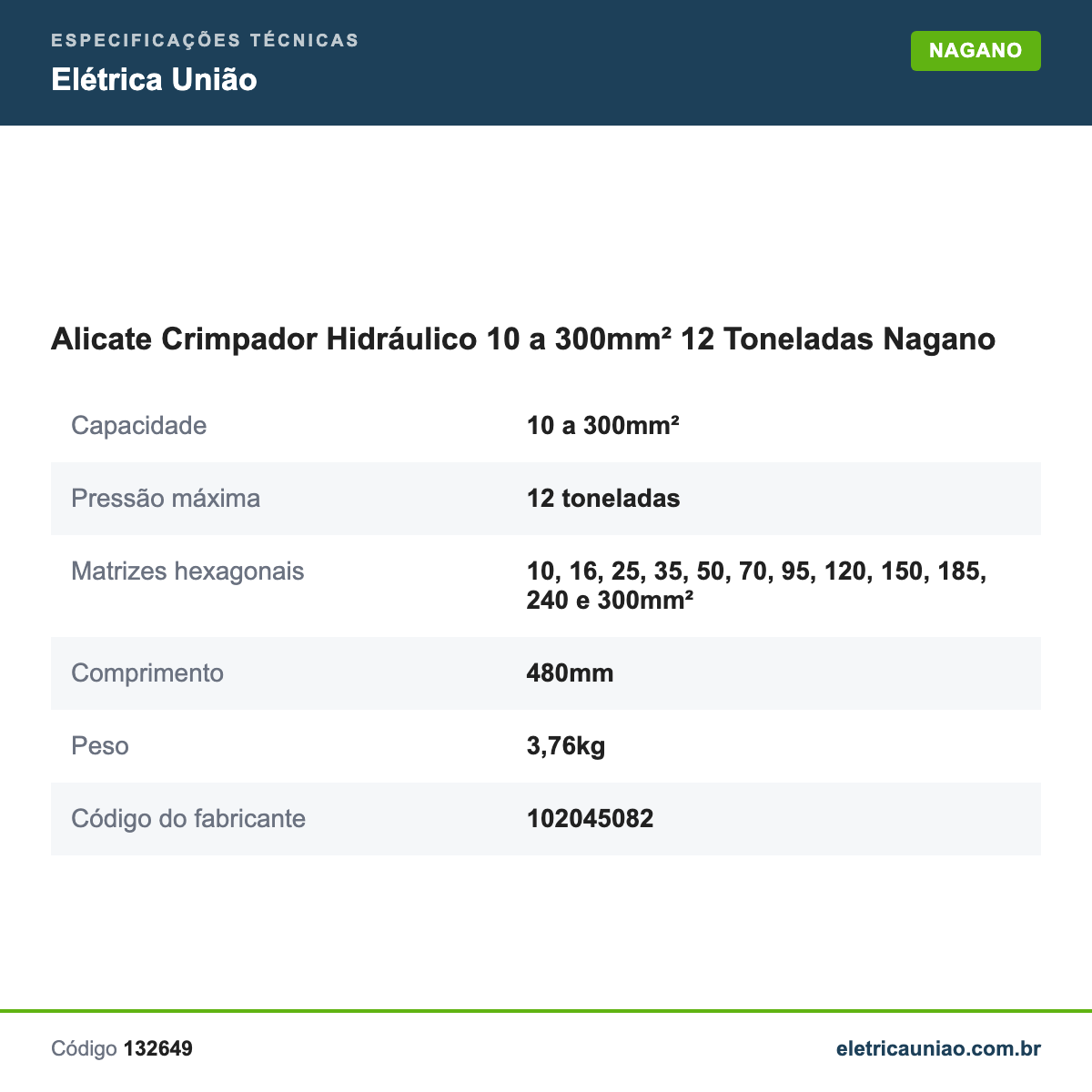 Especificações técnicas de Alicate Crimpador Hidráulico 10 a 300mm² 12 Toneladas Nagano