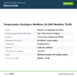 Especificações técnicas de Temporizador Analógico 48x48mm 24-240V Metaltex TA-8B