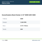 Especificações técnicas de Esmerilhadeira Black+Decker 4.1/2" 650W 220V G650