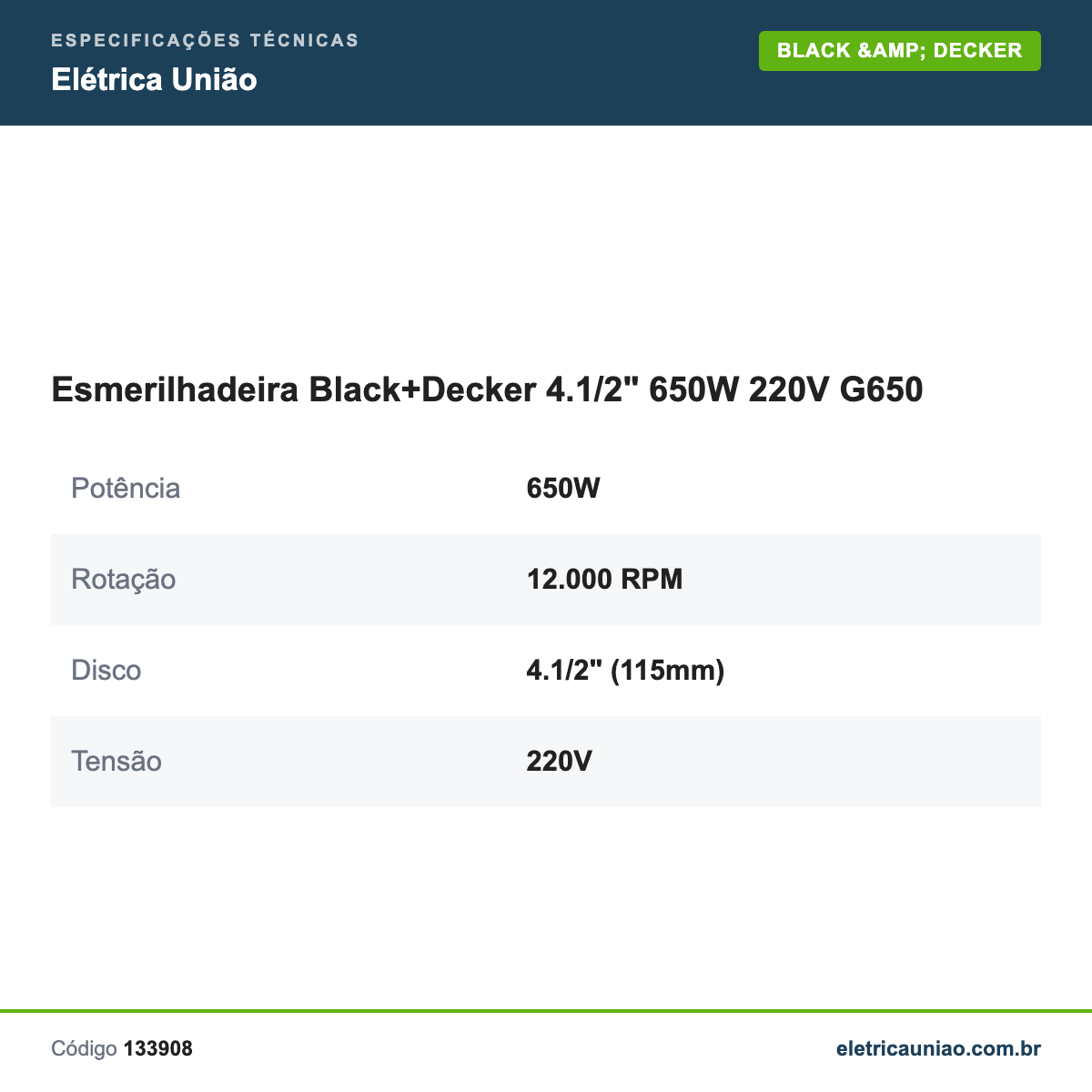 Especificações técnicas de Esmerilhadeira Black+Decker 4.1/2" 650W 220V G650