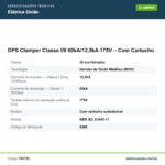 Especificações técnicas de DPS Clamper Classe I/II 60kA/12,5kA 175V – Com Cartucho