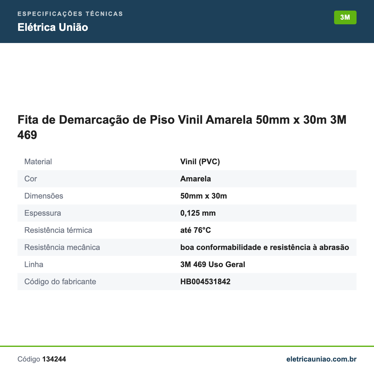 Especificações técnicas de Fita de Demarcação de Piso Vinil Amarela 50mm x 30m 3M 469
