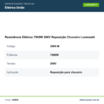 Especificações técnicas de Resistência Elétrica 7500W 200V Reposição Chuveiro Lorenzetti