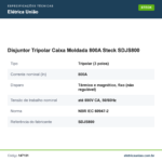 Especificações técnicas de Disjuntor Tripolar Caixa Moldada 800A Steck SDJS800