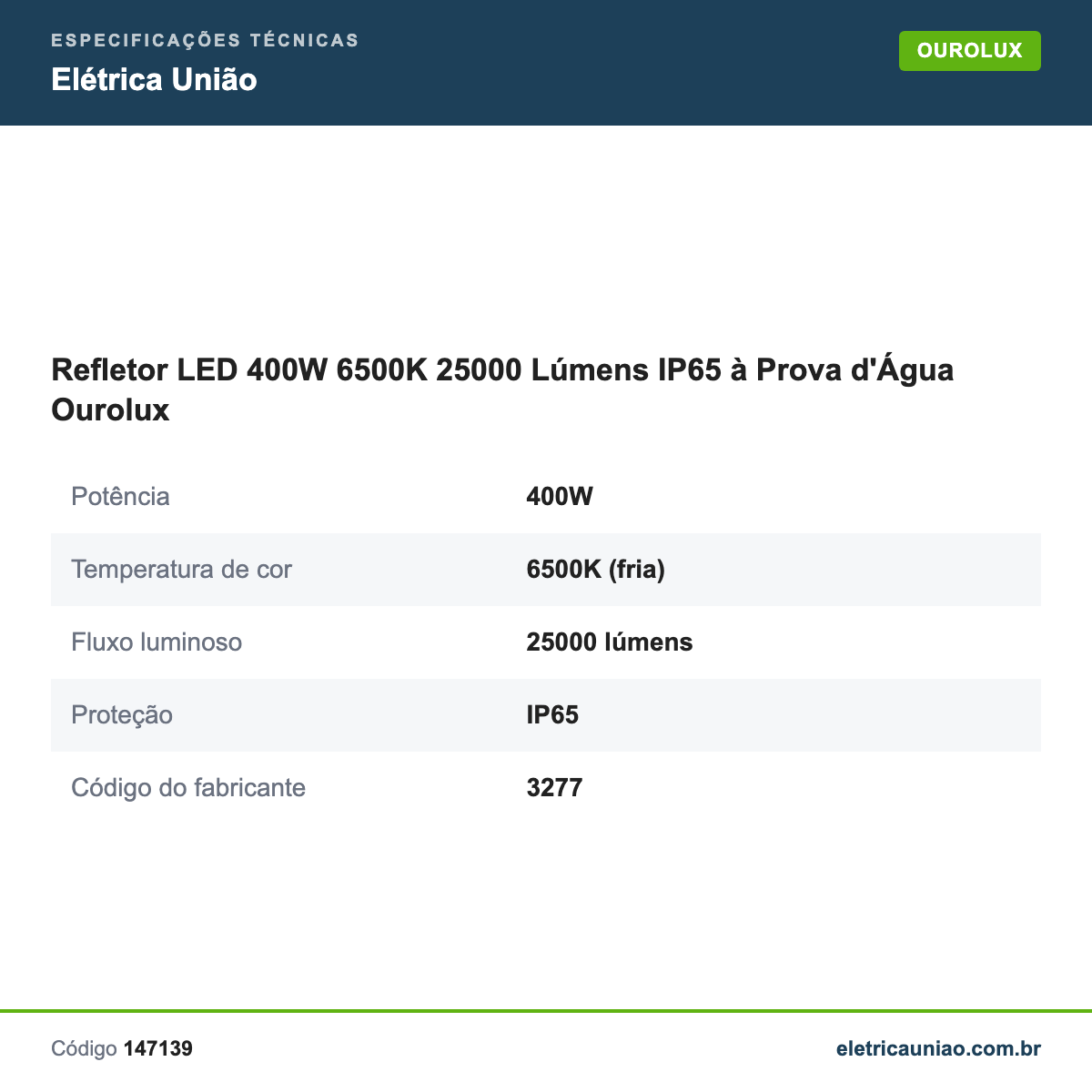Especificações técnicas de Refletor LED 400W 6500K 25000 Lúmens IP65 à Prova d'Água Ourolux