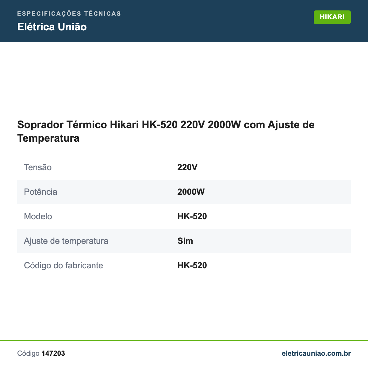 Especificações técnicas de Soprador Térmico Hikari HK-520 220V 2000W com Ajuste de Temperatura