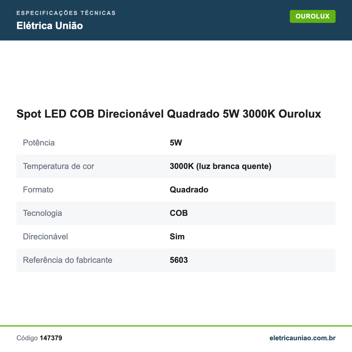 Especificações técnicas de Spot LED COB Direcionável Quadrado 5W 3000K Ourolux