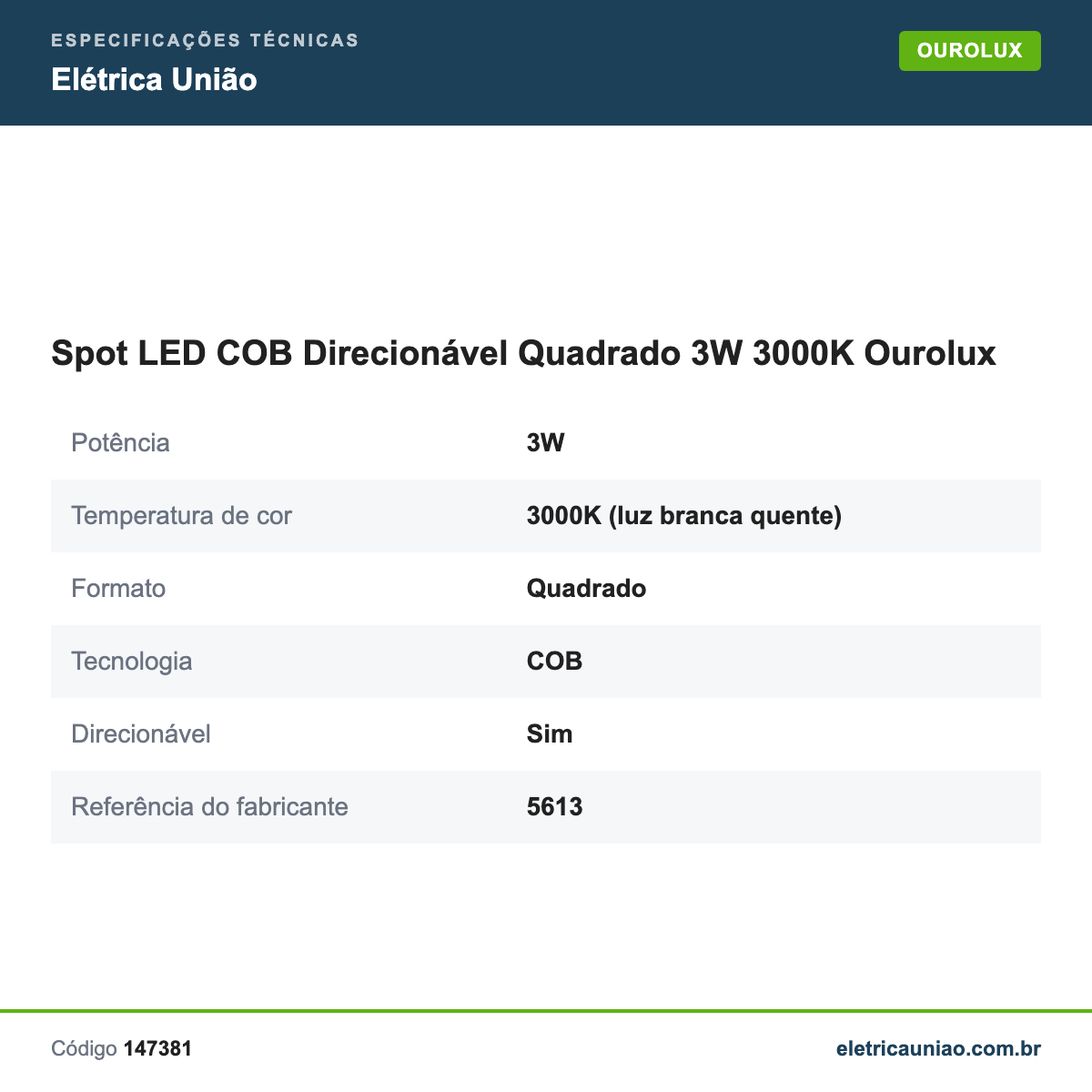 Especificações técnicas de Spot LED COB Direcionável Quadrado 3W 3000K Ourolux
