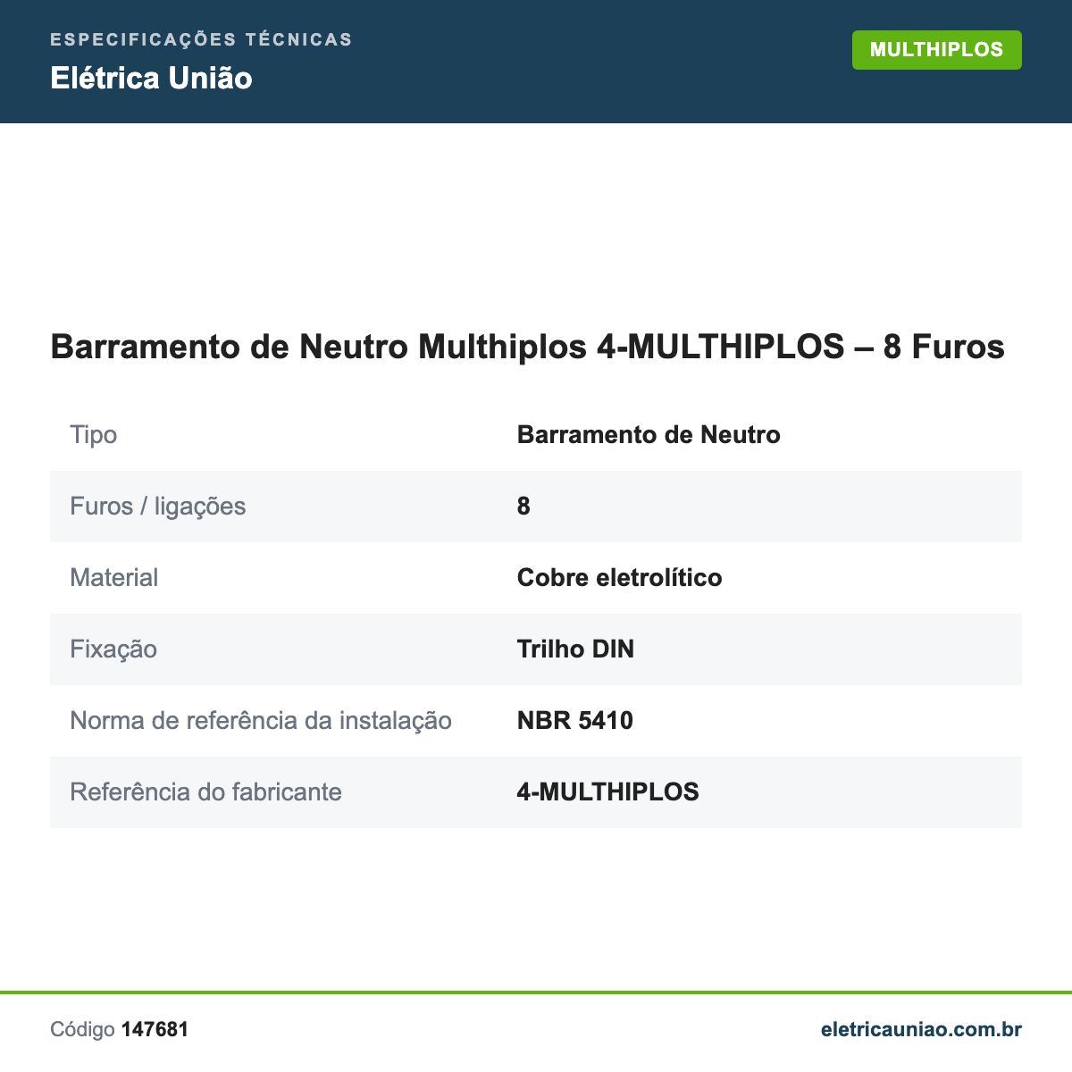 Especificações técnicas de Barramento de Neutro Multhiplos 4-MULTHIPLOS – 8 Furos