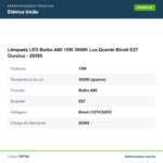 Especificações técnicas de Lâmpada LED Bulbo A60 15W 3000K Luz Quente Bivolt E27 Ourolux - 20395