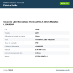Especificações técnicas de Sinaleiro LED Monobloco Verde 220VCA 22mm Metaltex L20AR2GP