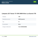 Especificações técnicas de Lâmpada LED Tubular T8 10W 3000K 60cm Luz Quente CTB