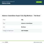 Especificações técnicas de Adesivo Instantâneo Super Cola 20g Multiuso – Tek Bond