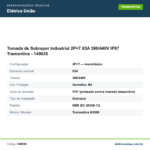 Especificações técnicas de Tomada de Sobrepor Industrial 2P+T 63A 380/440V IP67 Tramontina - 149035