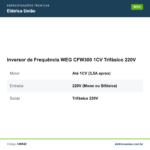 Especificações técnicas de Inversor de Frequência WEG CFW300 1CV Trifásico 220V